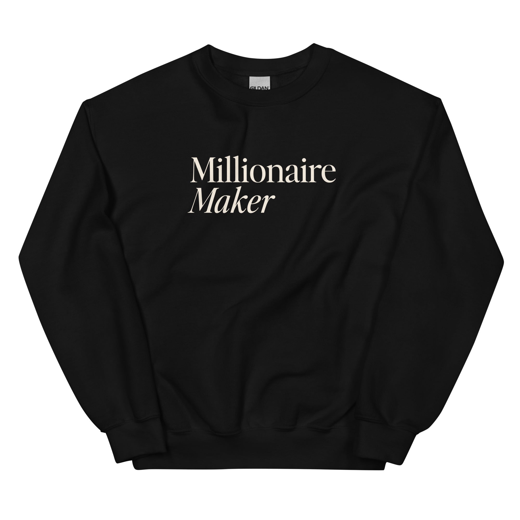 Millionaire Maker Black Sweatshirt